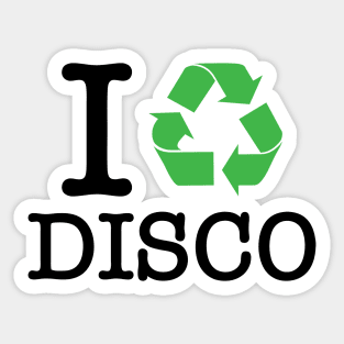 I Recycle Disco Sticker